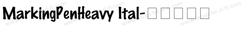 MarkingPenHeavy Ital字体转换